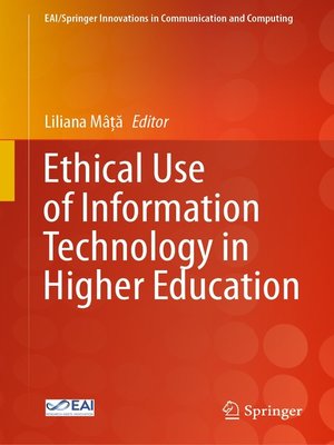 cover image of Ethical Use of Information Technology in Higher Education